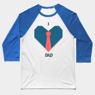 inktastic Fathers Day I Love You Dad Toddler T-Shirt Baseball T-Shirt